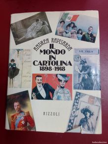 Libri di seconda mano: Andrea Rapisarda: Il mondo in cartolina,1898-1918